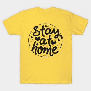 stay at home T-Shirt